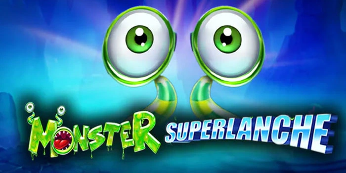 Putaran Jackpot Spektakuler Di Slot Monster Superlanche