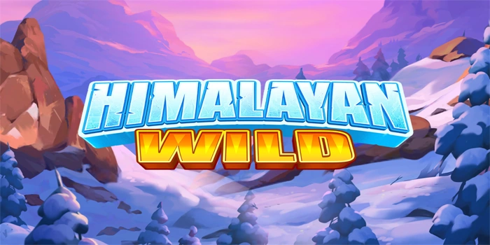 Tips Slot Himalayan Wild Online Agar Menang Besar Terus