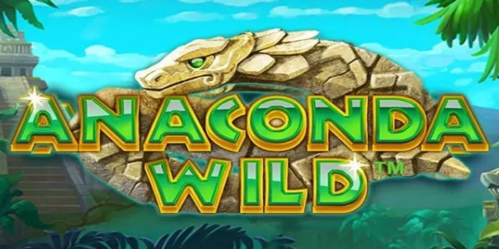 Trik Jitu Mendapatkan Jackpot Besar Di Slot Anaconda Wilds