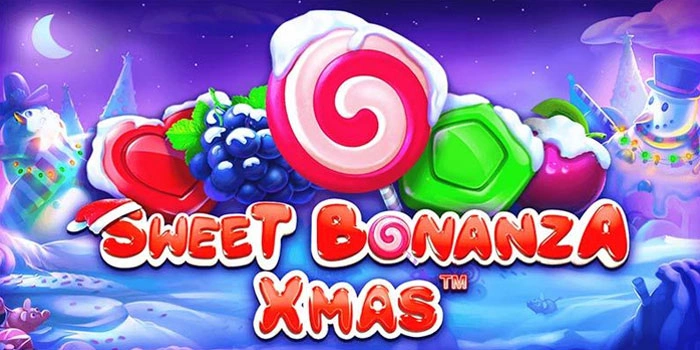 Tips Jitu Menang Besar Di Slot Sweet Bonanza Xmas